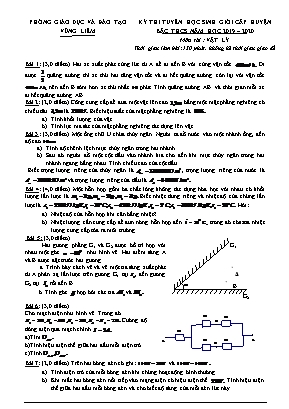 Đề thi tuyển học sinh giỏi cấp huyện môn Vật lý Lớp 9 - Năm học 2019-2020 - Phòng giáo dục và đào tạo Vũng Liêm (Có đáp án)